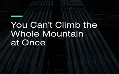 You Can't Climb the Whole Mountain at Once